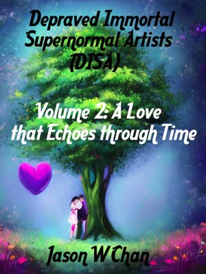 cover image of Depraved Immortal Supernormal Artists (DISA)--Volume 2